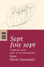 Sept fois sept - Coups de coeur pour la vie monastique