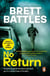 No Return - a cracking military conspiracy thriller that will have you absolutely gripped