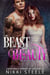 The Beast & the Beauty: A Bad Boy Romance Inspired by the Classic Fairy Tale