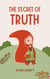 The Secret of Truth - Powers of the Planet, #1