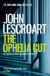 The Ophelia Cut (Dismas Hardy series, book 14) - A page-turning crime thriller filled with darkness and suspense