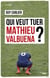 Qui veut tuer Mathieu Valbuena ?