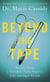 Beyond the Tape - Stories from a Forensic Pathologist’s Life Amongst Death, the No.1 International Bestseller