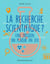 La recherche scientifique ? Une passion, un plaisir, un jeu