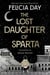 The Lost Daughter of Sparta - Daughter of Sparta