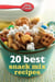 Betty Crocker 20 Best Snack Mix Recipes