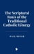 The Scriptural Basis of the Traditional Catholic Liturgy