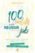 100 outils pour réussir dans votre job - Prise de poste, évolution, leadership… Anticipez votre vie pro - Le coup d'avance pour faire la différence!