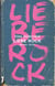 Liebe Rock - Roman