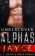 Jayce - Undercover Alphas, #2