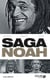 La Saga Noah - Zacharie, Yannick, Joakim