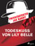 Privatdetektiv Joe Barry - Todeskuss von Lily Belle