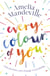 Every Colour of You - The gorgeous, heart-warming love story readers can't stop talking about