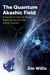 The Quantum Akashic Field - A Guide to Out-of-Body Experiences for the Astral Traveler