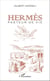 Hermès - Pasteur de vie