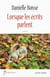 Lorsque les écrits parlent - Roman historique