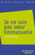 Je ne suis pas sœur Emmanuelle