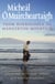 From Borroloola to Mangerton Mountain - Travels and Stories from Ireland's Most Beloved Broadcaster