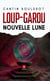 Loup-garou - Nouvelle lune