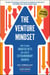 The Venture Mindset - How to Make Smarter Bets and Achieve Extraordinary Growth