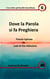 Dove la Parola si  fa Preghiera.  Poesie ispirate da Lodi di Dio Altissimo - Eco della spiritualità barsottiana, #6