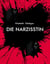 Die Narzisstin - Ein Psychothriller ausManipulation und Intrigen