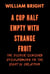 A Cup Half Empty with Strange Fruit: Volume One The Deeper Sensory Disharmony in the  Light of Creation - A Cup Half Empty with Strange Fruit, #1