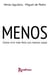 Menos: Cómo vivir más feliz con menos cosas