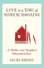 Love in a Time of Homeschooling - A Mother and Daughter's Uncommon Year