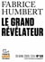 Tracts de Crise (N°53) - Le Grand Révélateur