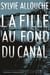 Court toujours : La fille au fond du canal - un thriller saisissant et redoutable - dès 13 ans