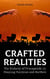 Crafted Realities: The History of Propaganda in Shaping Politics and Warfare
