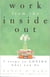 Work from the Inside Out: Seven Steps to Loving What You Do