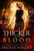 Thicker Than Blood - Blood Vice, #5