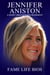 Jennifer Aniston A Short Unauthorized Biography