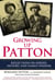Growing Up Patton - Reflections on Heroes, History, and Family Wisdom