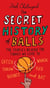 The Secret History of Balls - The Stories Behind the Things We Love to Catch, Whack, Throw, Kick, Bounce and Bat
