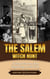 The Salem Witch Hunt: A Brief Overview from Beginning to the End