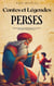 Contes et Légendes Perses : Plongez dans le Monde Fascinant et Envoûtant des Contes et Légendes de la Perse - Saga Mystica