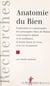 Anatomie du bien - Explication et commentaire des principales idées de Platon concernant le plaisir et la souffrance, la bonne façon de vivre et la vie en général