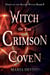 Witch of the Crimson Coven - Dawn of the Blood Witch, #6