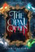 The Opal Queen - The Undrawn Maps, #1