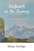 Footprints on the Journey - One Year Following the Path of Dzogchen Master Khenpo Sodargye