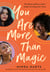 You Are More Than Magic - The Black and Brown Girls' Guide to Finding Your Voice