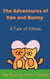 The Adventures of Van and Bunny: A Tale of Two Kittes - The Creeds, #5