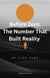 Before Zero: The Number That Built Reality
