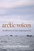 Arctic Voices - Resistance at the Tipping Point