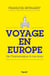 Voyage en Europe - De Charlemagne à nos jours