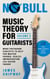 Music Theory for Guitarists, Volume 2 - Music Theory for Guitarists, #2