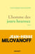 L'homme des jours heureux